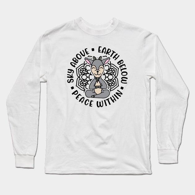 Sky Above Earth Below Peace Within Goat Yoga Cute Long Sleeve T-Shirt by GlimmerDesigns